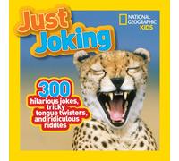 Just Joking : 300 Hilarious Jokes, Tricky Tongue Twisters, and Ridiculous Riddles