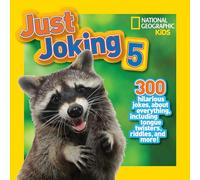 Just Joking 5: 300 Hilarious Jokes About Everything, Including Tongue Twisters, Riddles, and More!