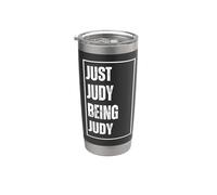 Just Judy Being Judy - Funny First Name Joke Birthday Stainless Steel Insulated Tumbler