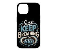 Just Keep Breathing Meditation Mindfulness Zen Case for iPhone 14