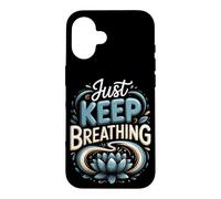 Just Keep Breathing Meditation Mindfulness Zen Case for iPhone 16