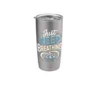 Just Keep Breathing Meditation Mindfulness Zen Stainless Steel Insulated Tumbler
