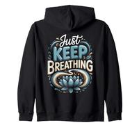 Just Keep Breathing Meditation Mindfulness Zen Zip Hoodie