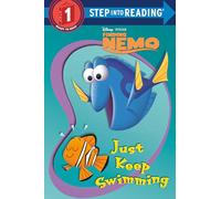 Just Keep Swimming (Disney/Pixar Finding Nemo) (Step Into Reading)