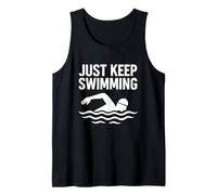 Just Keep Swimming Graphic Funny Swimmer Humor Tank Top