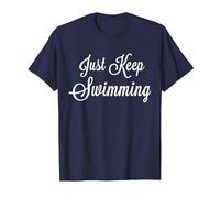 Just Keep Swimming - Swimmer Motivational T-Shirt T-Shirt, Men, Navy Blue, Large