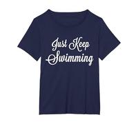 Just Keep Swimming - Swimmer Motivational T-Shirt T-Shirt, Women's Plus, Navy Blue, 3X
