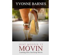 Just Keepin it Movin: Learning How Just Keep Movin