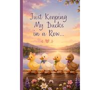 Just Keeping My Ducks in a Row Planner