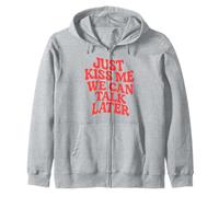 Just Kiss Me We Can Talk Later Girls PArty Wavy Style Retro Zip Hoodie