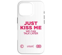 Just Kiss Me We Can Talk Later Love Valentine's Day Backprint Case for iPhone 16 Pro
