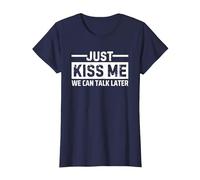 Just Kiss Me We Can Talk Later T-Shirt, Women, Navy Blue, 3X-Large