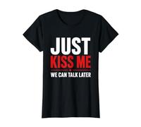 Just Kiss Me We Can Talk Later Value Graphic T-Shirt, Women, Black, M