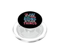 Just Kylee Here Doing Kylee Things First Name PopSockets PopGrip for MagSafe