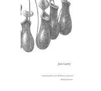 Just Larry: Unpacking my Larry McMurtry Collection