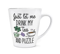 Just Let Me Drink My Tea and Puzzle 12oz Latte Mug Cup