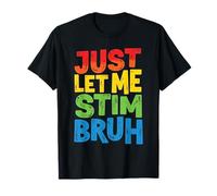 Just Let Me Stim Bruh Kids Boys Autistic Autism Awareness T-Shirt