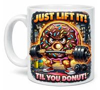 Just Lift It Til You Donut Funny Gym Pun Coffee Cup Gift Mug