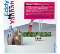 Eddy Meets Yannah - Just Like