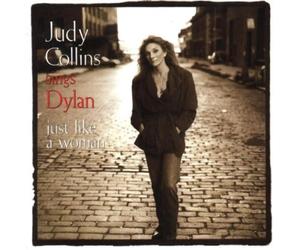 Just Like a Woman: Judy Collins Sings Bob Dylan