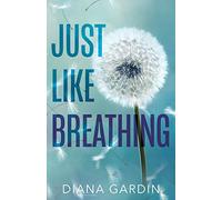 Just Like Breathing: 1 (Bring Me Back)