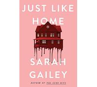 Just Like Home: A must-read, dark thriller full of unpredictable secrets