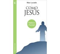 Just Like Jesus (Nelson Pocket: Inspiracion)