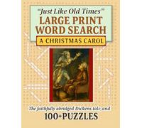 "Just Like Old Times" Large Print Word Search: A Christmas Carol: Large-Print Word Search Puzzle Book for Adults & Seniors - Festive Victorian ... Edition (Just Like Old Times Word Search)