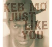 Just Like You by Keb Mo' [Music CD]