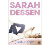 Just Listen by Dessen, Sarah (2007) Paperback