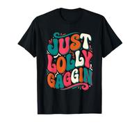 Just Lollygaggin Retro Groovy Lazy Day Funny Quote T-Shirt