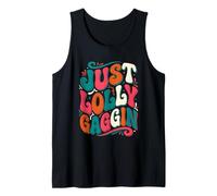 Just Lollygaggin Retro Groovy Lazy Day Funny Quote Tank Top