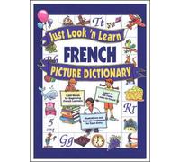 Just Look 'n' Learn French Picture Dictionary (Just Look'N Learn Picture Dictionary Series)