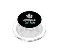 Just Looking At Cool Rocks Geologist Rock Collector PopSockets PopGrip for MagSafe