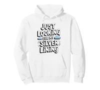 Just Looking for My Silver Lining Mindfulness Cloud Watching Pullover Hoodie
