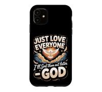 Just Love Everyone I'll Sort Them Out Later God Christian Case for iPhone 11