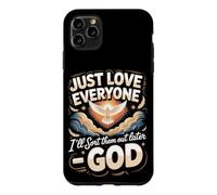 Just Love Everyone I'll Sort Them Out Later God Christian Case for iPhone 11 Pro Max