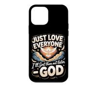 Just Love Everyone I'll Sort Them Out Later God Christian Case for iPhone 12 mini