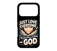 Just Love Everyone I'll Sort Them Out Later God Christian Case for iPhone 17 Pro