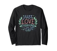 Just Love Everyone I'll Sort Them Out Later God Theology God Long Sleeve T-Shirt