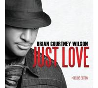 Just Love (W/Dvd) (Deluxe Edition) by Brian Courtney Wilson (2010) Audio CD