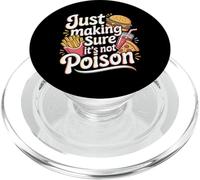 Just Making Sure It's Not Poison Foodie Humor - PopSockets PopGrip for MagSafe