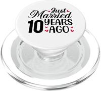 Just Married 10 Years Ago Matching 10th Wedding Anniversary PopSockets PopGrip for MagSafe