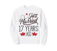 Just Married 17 Years Ago Funny Couple 17th Anniversary Sweatshirt