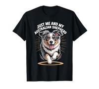 Just Me and My Australian Shepherd Funny Cute Pet Dog Lover T-Shirt