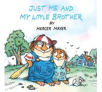 Just Me and My Little Brother (Little Critter) (Pictureback)
