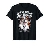 Just Me and My Saint Bernard Funny Giant Mountain Rescue Dog T-Shirt