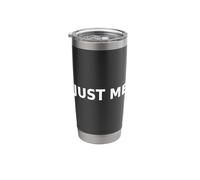 Just Me Authenticity Typography Minimalist Stainless Steel Insulated Tumbler