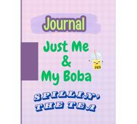 Just Me & My Boba Journal: Spillin' the Tea
