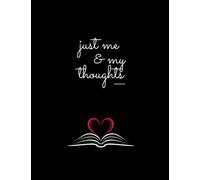 Just Me & My Thoughts Notebook: 180 pages 8.5 x 11 inches lined notebook for Note-taking.: Best note taking pads. White pages with gray lines. Primary ... writing, planning, journaling, writing diary